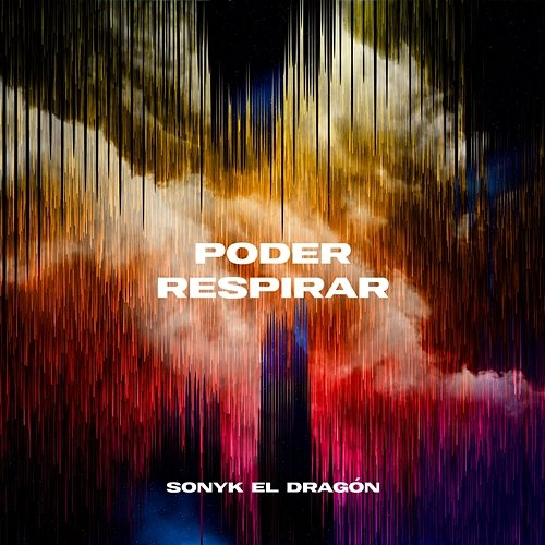 Poder Respirar Sonyk El Dragón