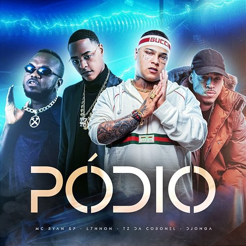 Pódio MC Ryan SP, L7NNON feat. Djonga, Tz da Coronel