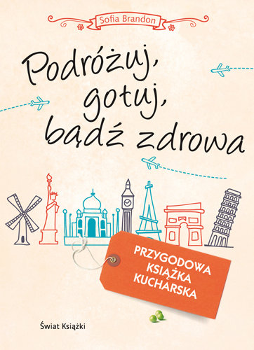 Podróżuj, Gotuj, Bądź Zdrowa Brandon Sofia