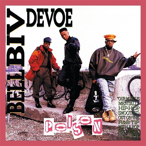Poison Bell Biv DeVoe