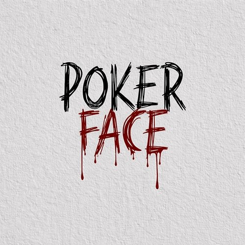 POKER FACE SU!M4
