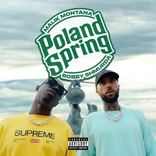 Poland Spring Malik Montana, Bobby Shmurda