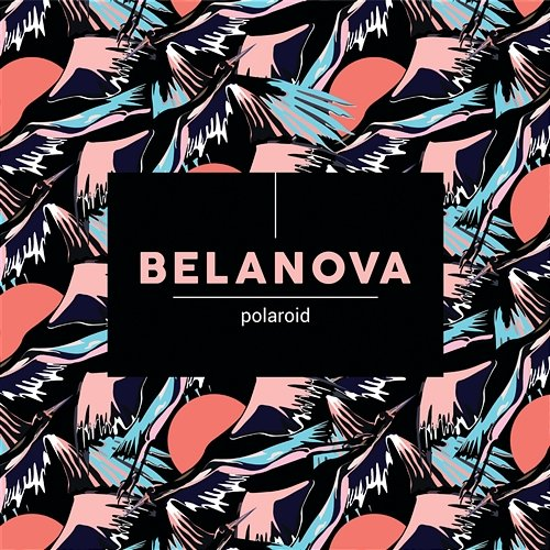 Polaroid Belanova