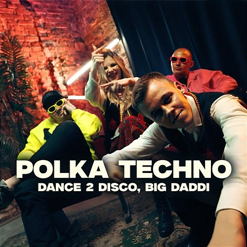 Polka Techno Big Daddi, Dance 2 Disco