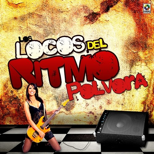 Pólvora Los Locos Del Ritmo