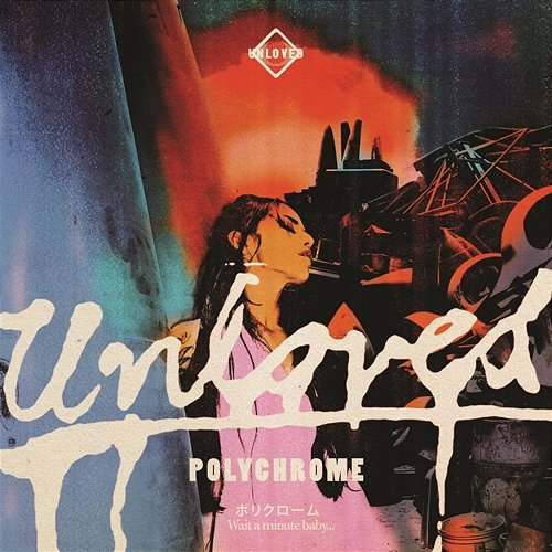 Polychrome Unloved