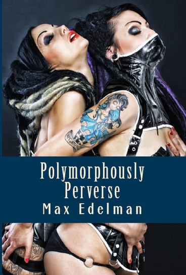 Polymorphously Perverse - ebook epub Max Edelman