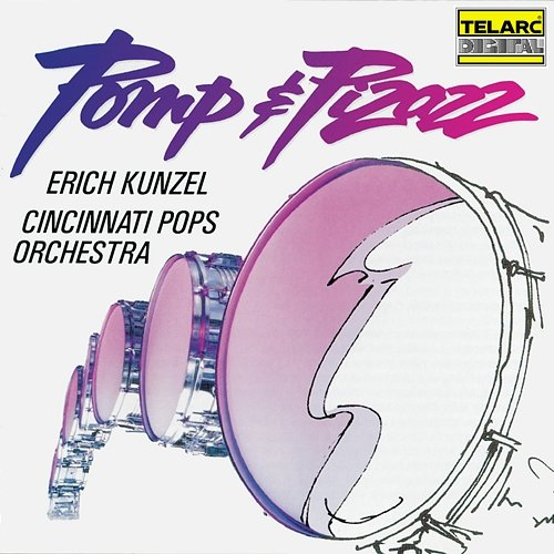 Pomp & Pizazz Cincinnati Pops Orchestra, Erich Kunzel