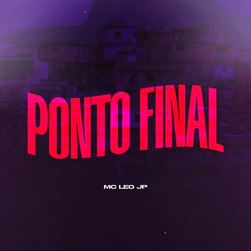 Ponto Final Mc Leo JP
