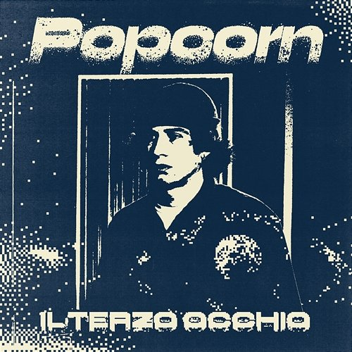 Pop Corn Il Terzo Occhio