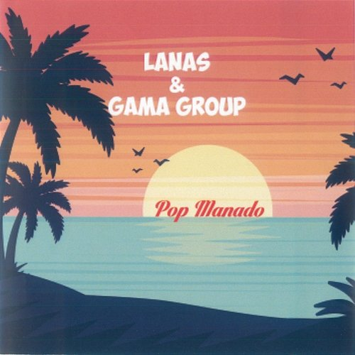 Pop Manado Lanas & Gama Group