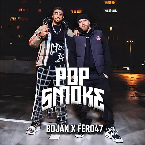 POP SMOKE BOJAN, Fero47