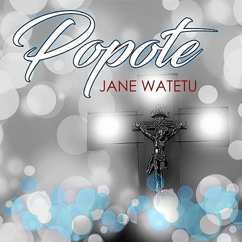 Popote Jane Watetu