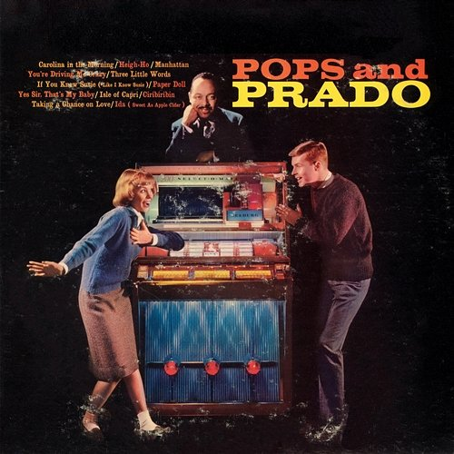 Pops and Prado Perez Prado and his Orchestra