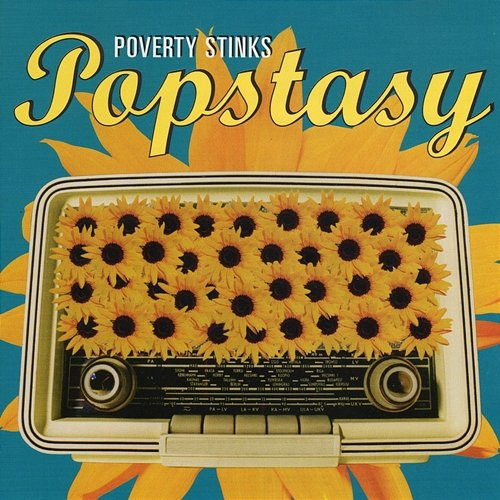 Popstasy Poverty Stinks