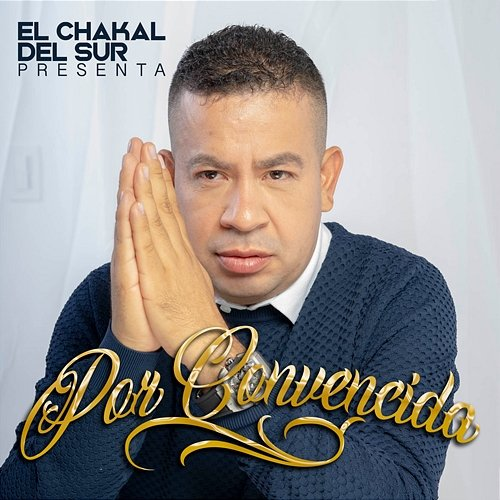 Por Convencida Chakal Del Sur