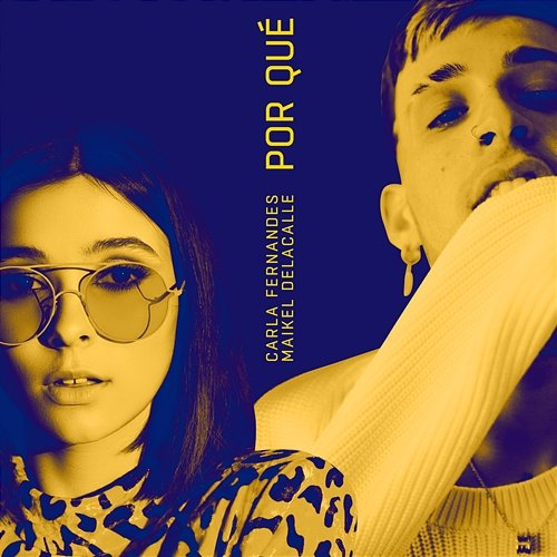 Por Qué Carla Fernandes, Maikel Delacalle