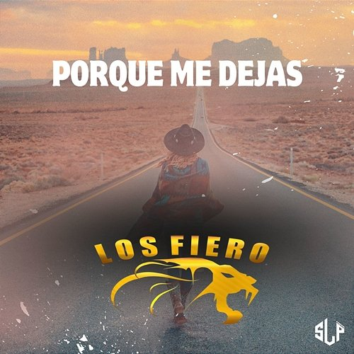 Porque Me Dejas Los Fiero