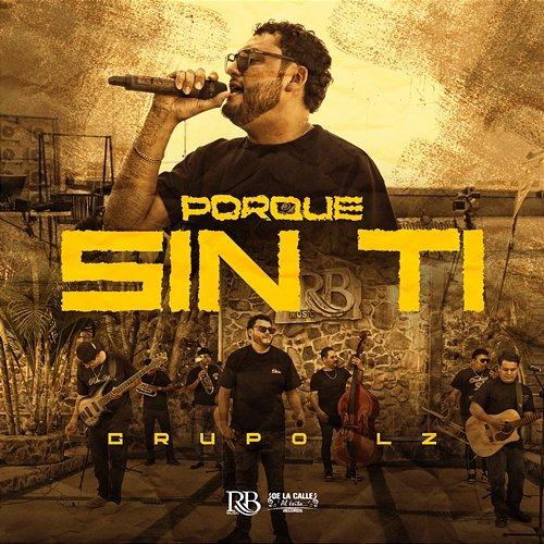 Porque Sin Ti Grupo LZ