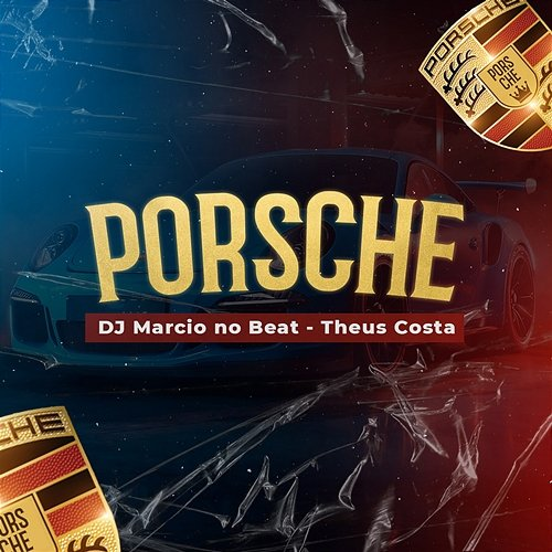 Porsche DJ Marcio no Beat & Theus Costa