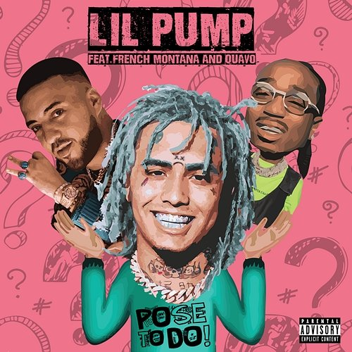 Pose to Do Lil Pump feat. French Montana, Quavo