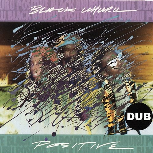 Positive Dub Black Uhuru