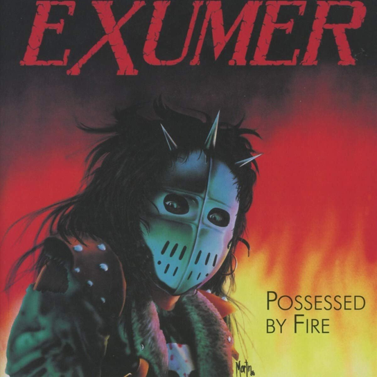 Possessed By Fire Exumer