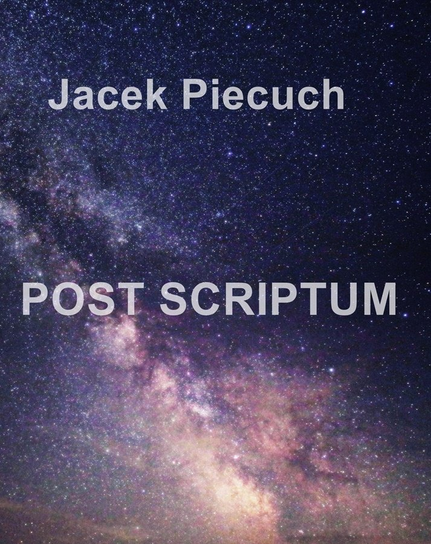 POST SCRIPTUM Jacek Piecuch