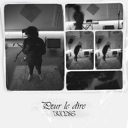 POUR LE DIRE Wane
