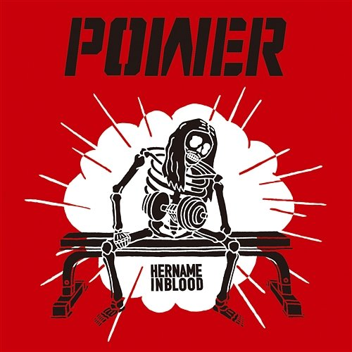 POWER HER NAME IN BLOOD