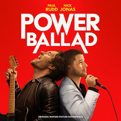 Power Ballad Nick Jonas, Paul Rudd, John Carney, Gary Clark