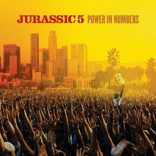Power In Numbers Jurassic 5