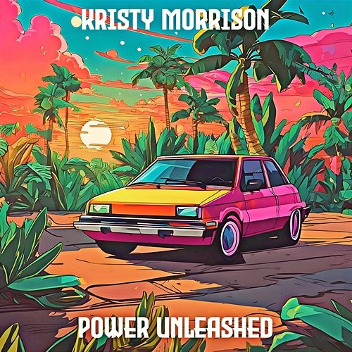 Power Unleashed Kristy Morrison