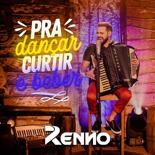Pra dançar curtir e beber Renno