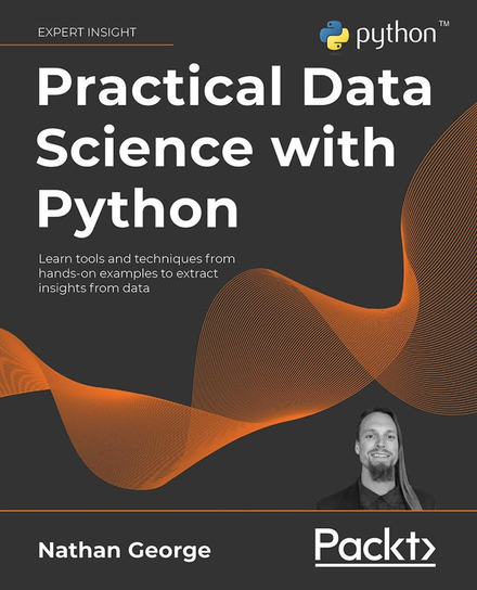 Practical Data Science with Python - ebook epub Nathan George