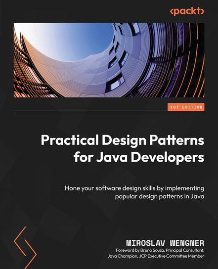 Practical Design Patterns for Java Developers - ebook epub Miroslav Wengner