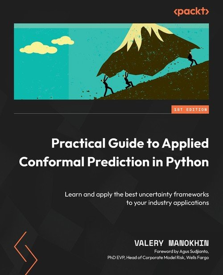 Practical Guide to Applied Conformal Prediction in Python W opisie