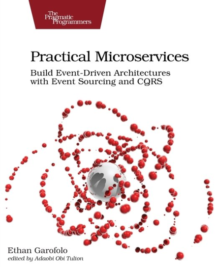 Practical Microservices Ethan Garafolo