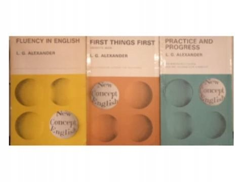 Practice and progres , First things first, Fluency in English Tzonis Alexander