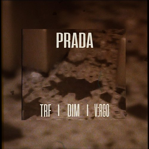 Prada Emil TRF, V:RGO, Dim4ou
