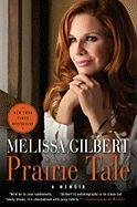 Prairie Tale Gilbert Melissa