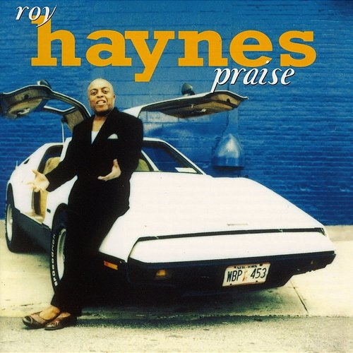 Praise Roy Haynes