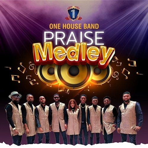 PRAISE MEDLEY ONE HOUSE BAND