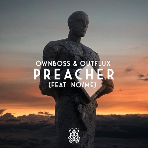 Preacher Outflux feat. No, Öwnboss, Me