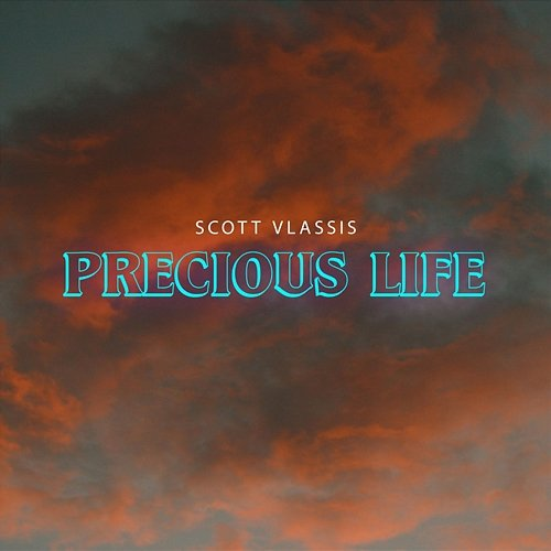 Precious Life Scott Vlassis