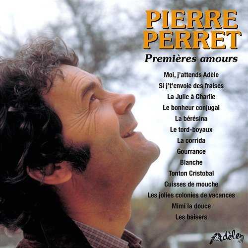 Premières amours Pierre Perret
