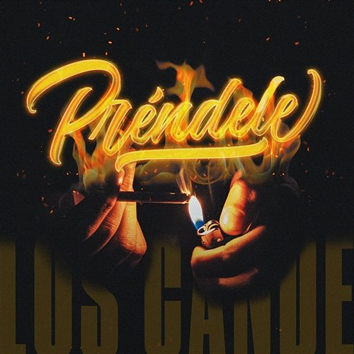 Préndele Los Cande