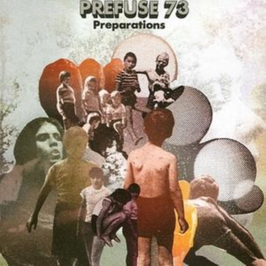Preparations Prefuse 73