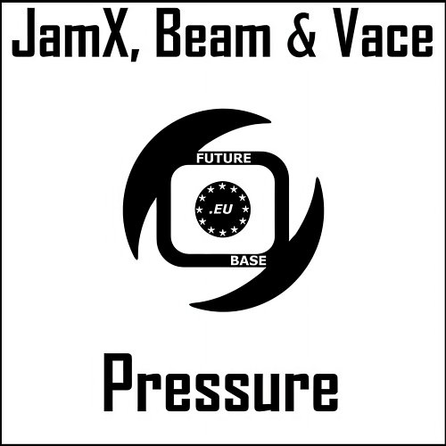 Pressure Jamx, Beam, Vace