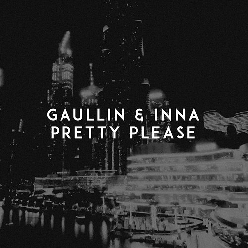 Pretty Please Gaullin, Inna